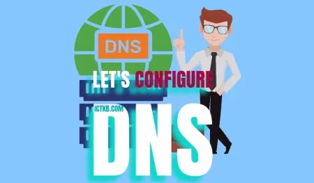 Let’s Configure Domain name Server (DNS)