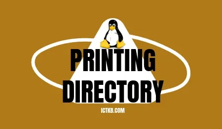 Printing Working Directory (PWD) in Linux ICTKB_IMG