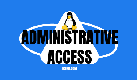 Administrative Access in Linux ICTKB_IMG
